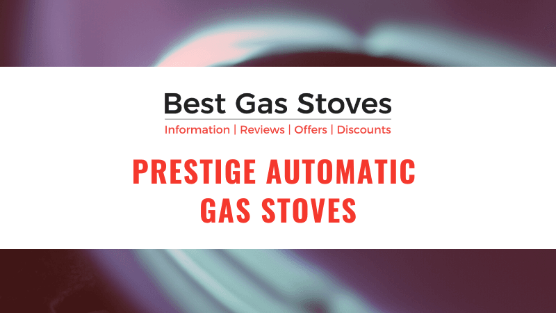 Prestige Automatic Gas Stoves