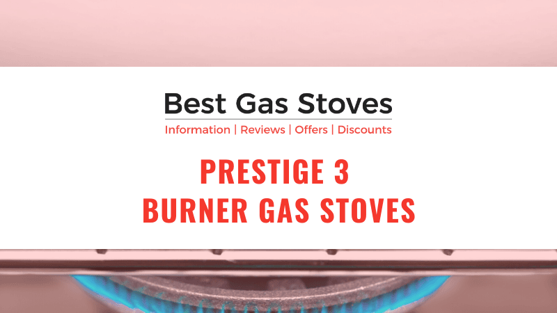 Prestige 3 Burner Gas Stoves