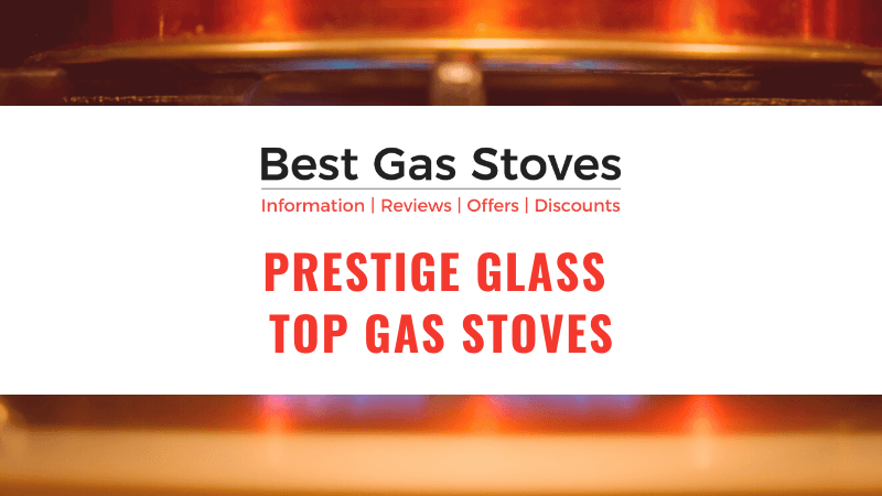 Prestige Glass Top Gas Stove
